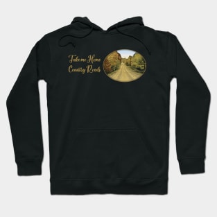 Take Me Home Country Roads Hoodie